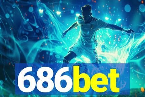 Desbloqueie o código de bônus do 686 Bet e comece a jogar agora na Brasil in Brazil
